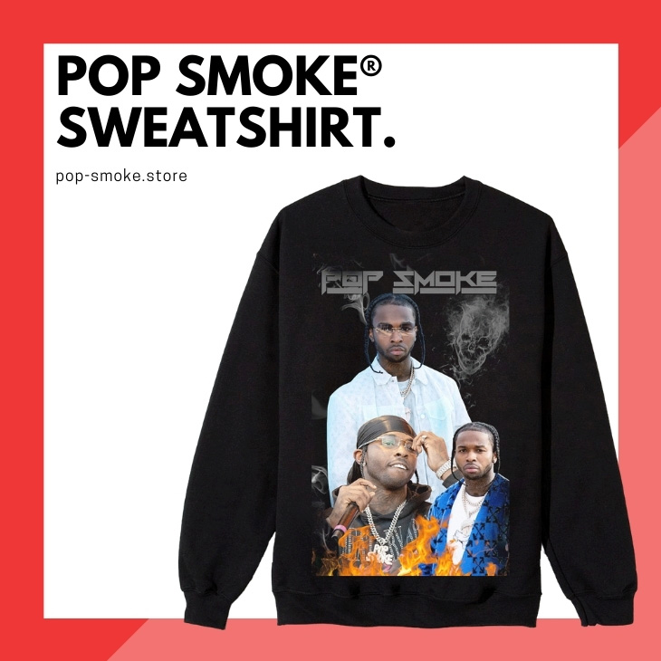Pop Smoke Sweatshirts