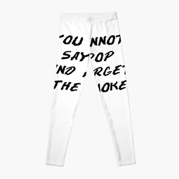 You cannot say pop and forget the smoke Leggings RB2805 product Offical Pop Smoke Merch