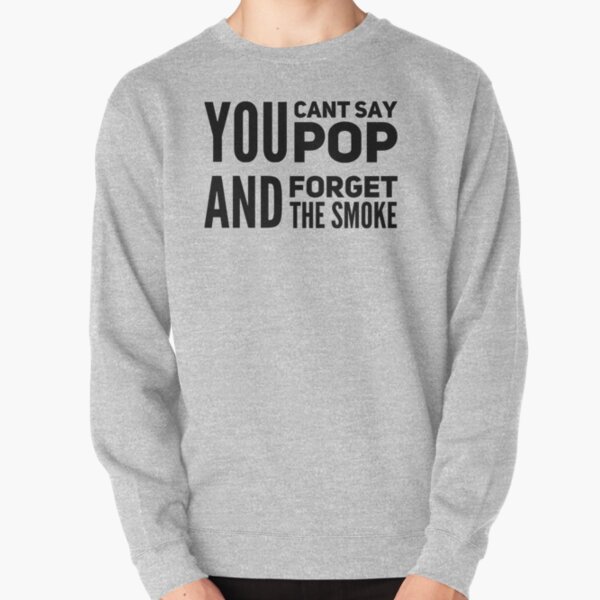 Pop Smoke You Cant Say Pullover Sweatshirt RB2805 product Offical Pop Smoke Merch